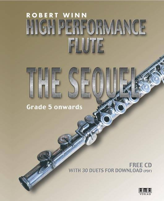 High Performance Flute - The Sequel, for flut and piano, w. Audio-CD Auf CD: Einspielungen der Stücke und eine PDF mit 40 weiteren Duetten zum Ausdru