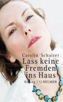 Lass keine Fremden ins Haus Roman