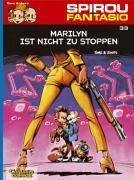 Spirou und Fantasio 33: Marilyn ist nicht zu stoppen Spannende Abenteuer für Mädchen und Jungen ab 8