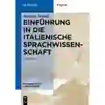 Einführung in die italienische Sprachwissenschaft Romanistische Arbeitshefte 55 Einführung in die italienische Sprachwissenschaft Romanistische Arbeitshefte 55