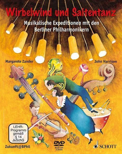 Wirbelwind und Saitentanz, mit 3 DVDs Musikalische Expeditionen mit den Berliner Philharmonikern. Hrsg. v. d. Stiftung Berliner Philharmoniker