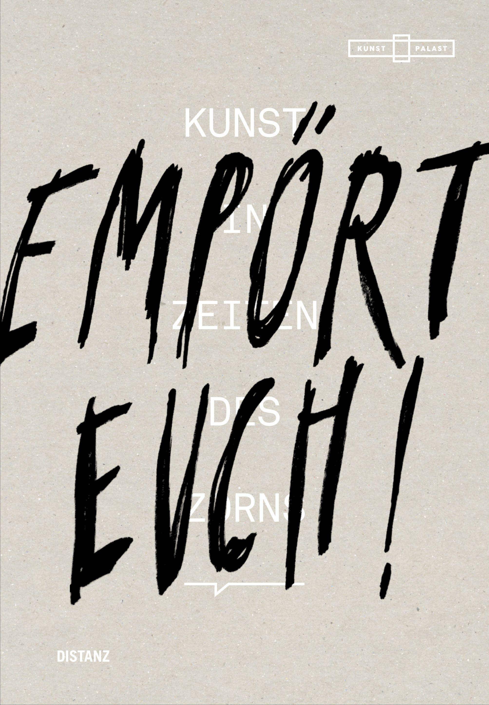 Empört Euch! Kunst in Zeiten des Zorns (Deutsch / Englisch)