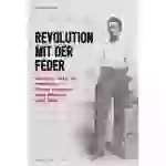 Dichtung ist Revolution Kurt Eisner - Gustav Landauer - Erich Mühsam - Ernst Toller. Begleitpublikation zur gleichnamigen Ausstellung in der Monacens Dichtung ist Revolution Kurt Eisner - Gustav Landauer - Erich Mühsam - Ernst Toller. Begleitpublikation zur gleichnamigen Ausstellung in der Monacens