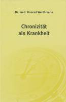 Chronizität als Krankheit