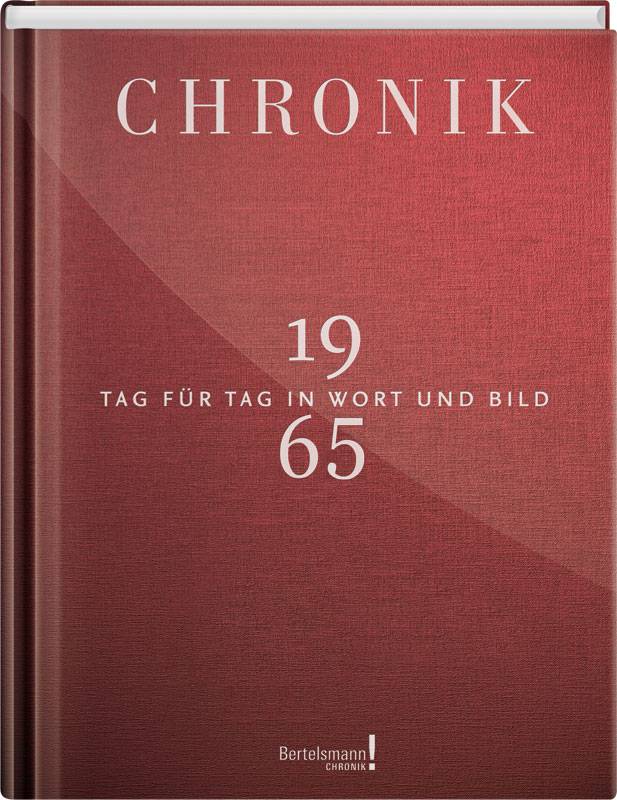 Chronik 1965 Tag für Tag in Wort und Bild