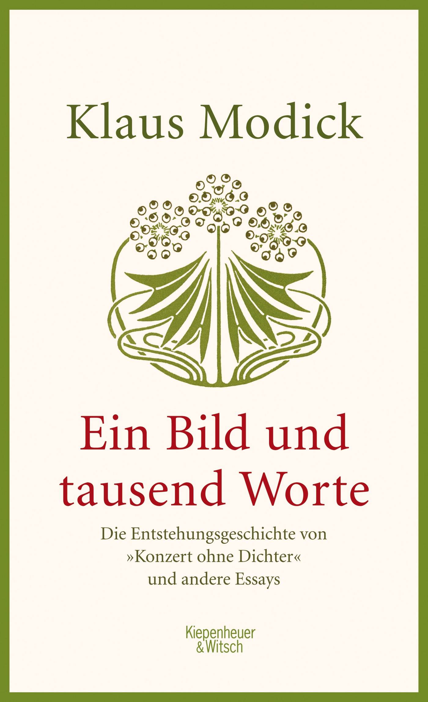 Ein Bild und tausend Worte Die Entstehungsgeschichte von Konzert ohne Dichter und andere Essays