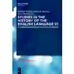 Studies in the History of the English Language. Vol.6 Evidence and Method in Histories of English Studies in the History of the English Language. Vol.6 Evidence and Method in Histories of English