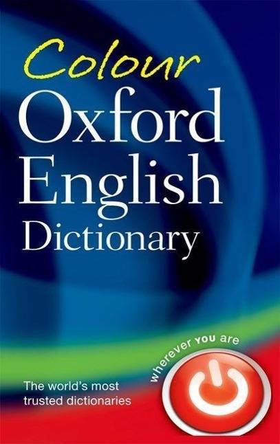 Colour Oxford English Dictionary (3rd ed.) With 90,000 words, phrases, and definitions