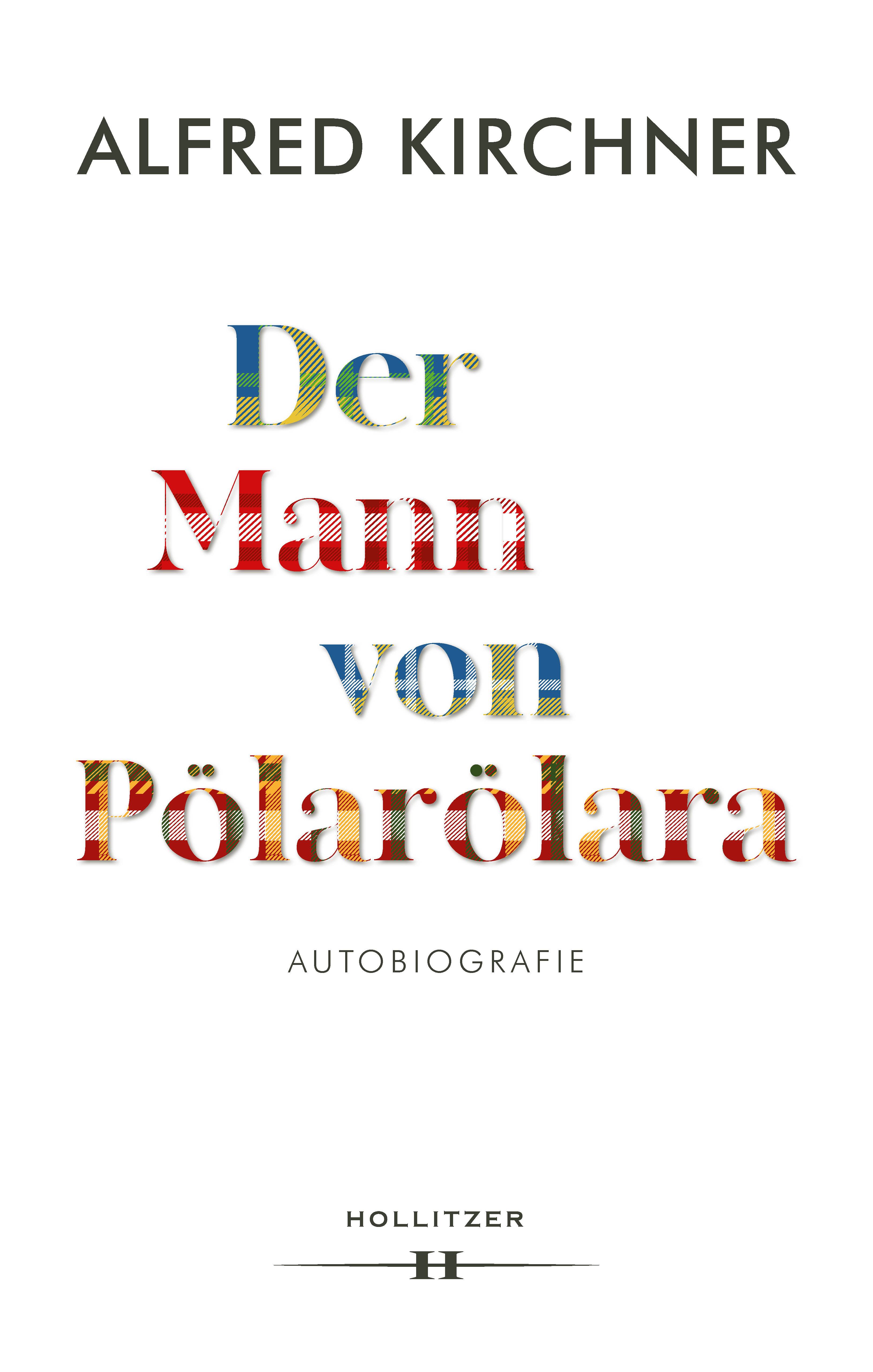 Der Mann von Pölarölara Autobiografische Splitter