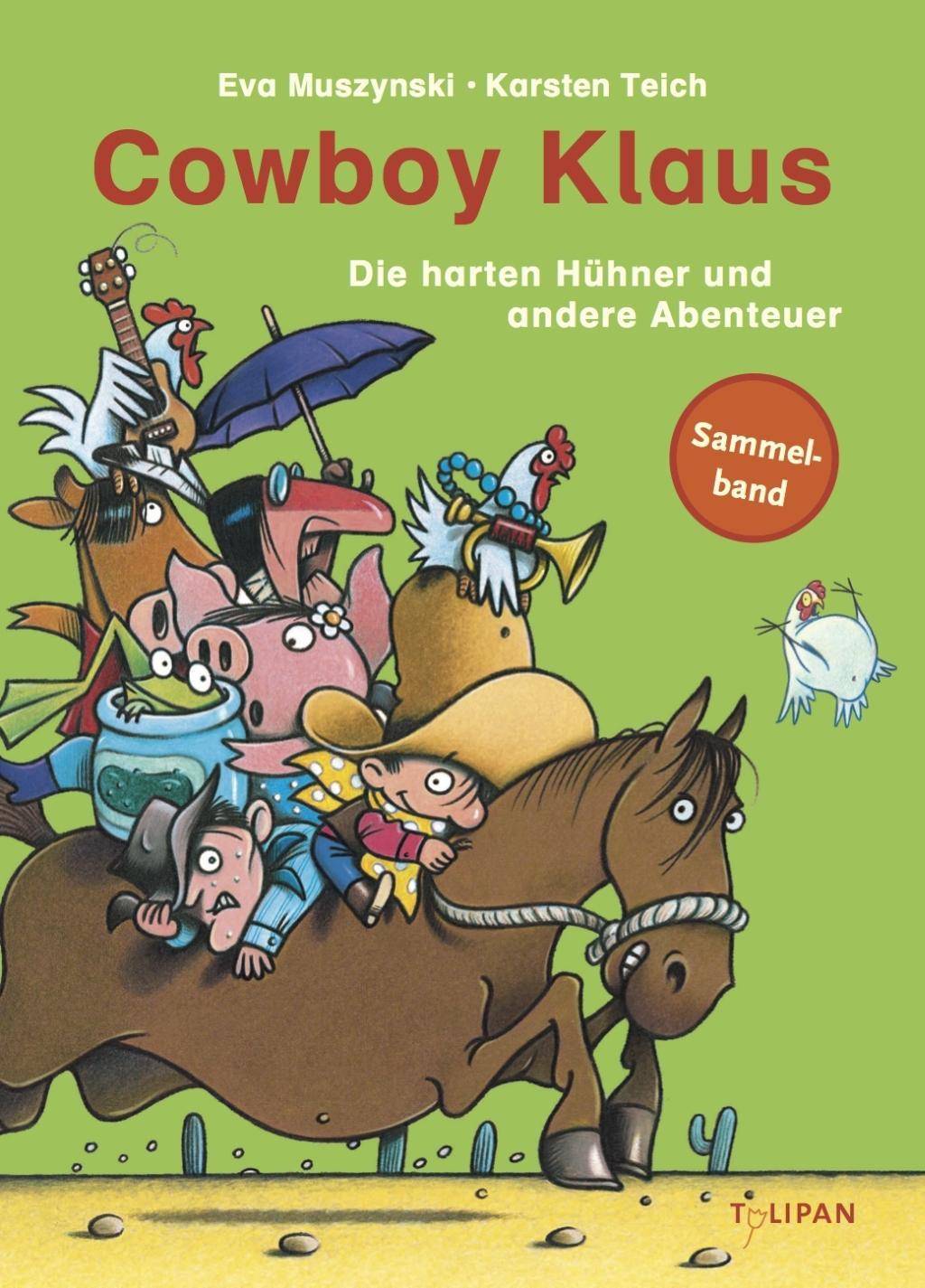 Cowboy Klaus - Die harten Hühner und andere Abenteuer Sammelband