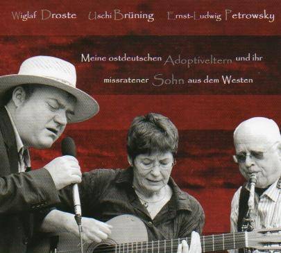 Meine ostdeutschen Adoptiveltern und ihr missratener Sohn aus dem Westen, Audio-CD Livemitschnitt Theater am Rand. Satire trifft Jazz und Blues
