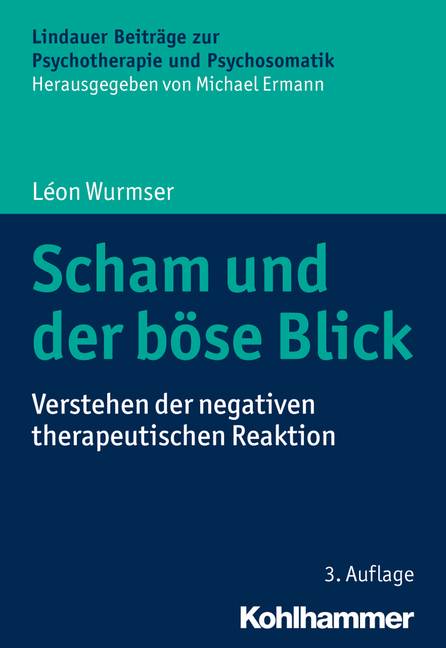 Scham und der böse Blick Verstehen der negativen therapeutischen Reaktion