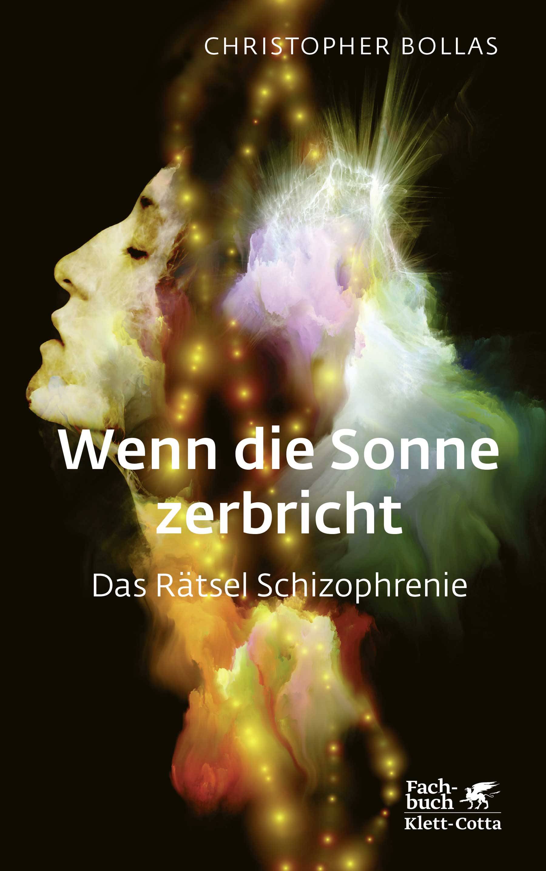 Wenn die Sonne zerbricht Das Rätsel Schizophrenie|The Enigma of Schizophrenia