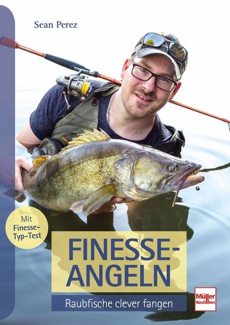 Finesse-Angeln Raubfische clever fangen