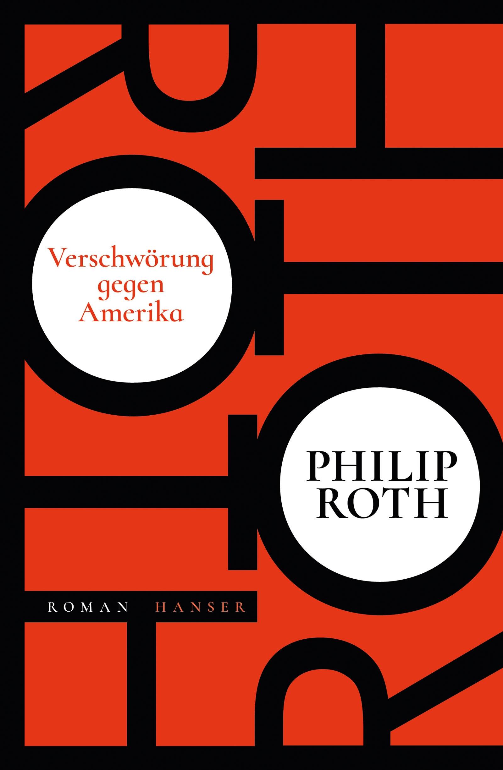 Verschwörung gegen Amerika Roman. Nachwort von Denis Scheck.