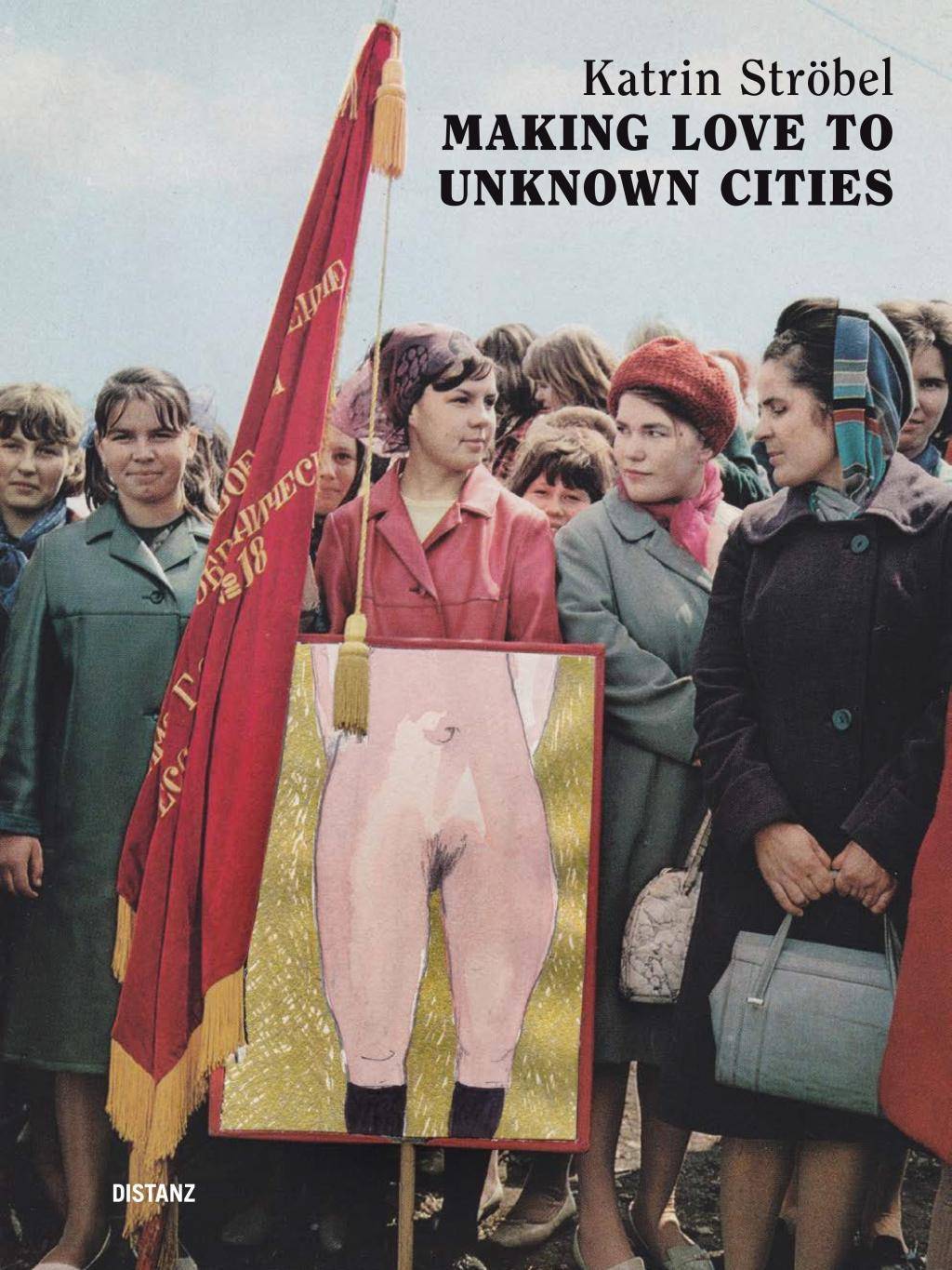 Making Love to Unknown Cities (Deutsch/Englisch)