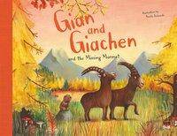 Gian and Giachen and the Missing Marmot Bilderbuch