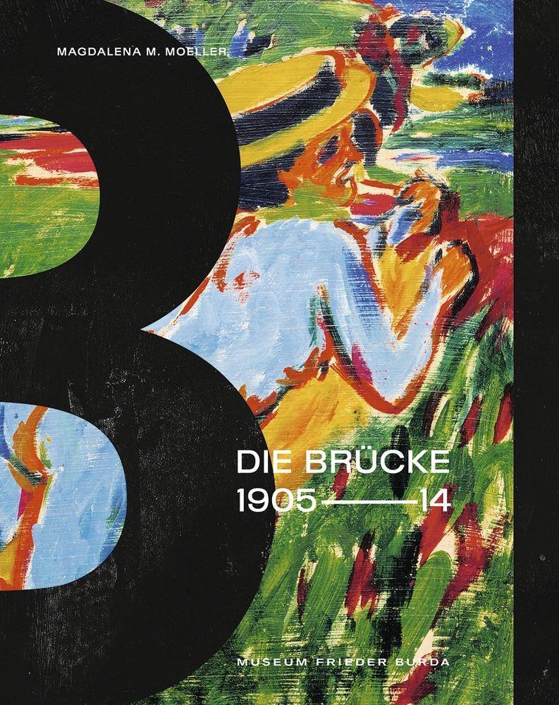 Die Brücke 1905-1914 Katalog zur Ausstellung im Frieder Burda Museum, Baden-Baden