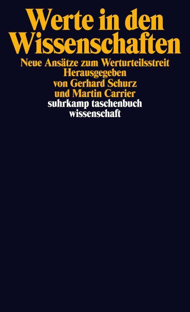 Werte in den Wissenschaften Neue Ansätze zum Werturteilsstreit