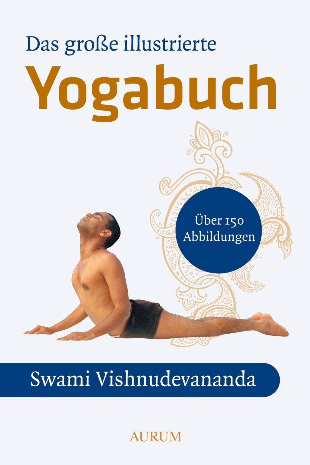 Das große illustrierte Yoga-Buch Einf. v. Marcus Bach