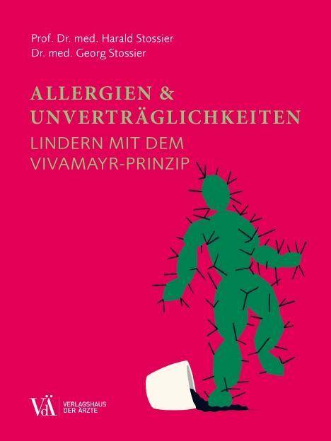Allergien & Unverträglichkeiten Lindern mit dem VIVAMAYR-Prinzip