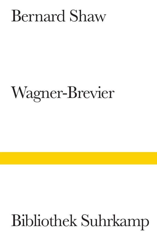 Ein Wagner-Brevier Kommentar zum Ring des Nibelungen. Vorw. v. Joachim Kaiser