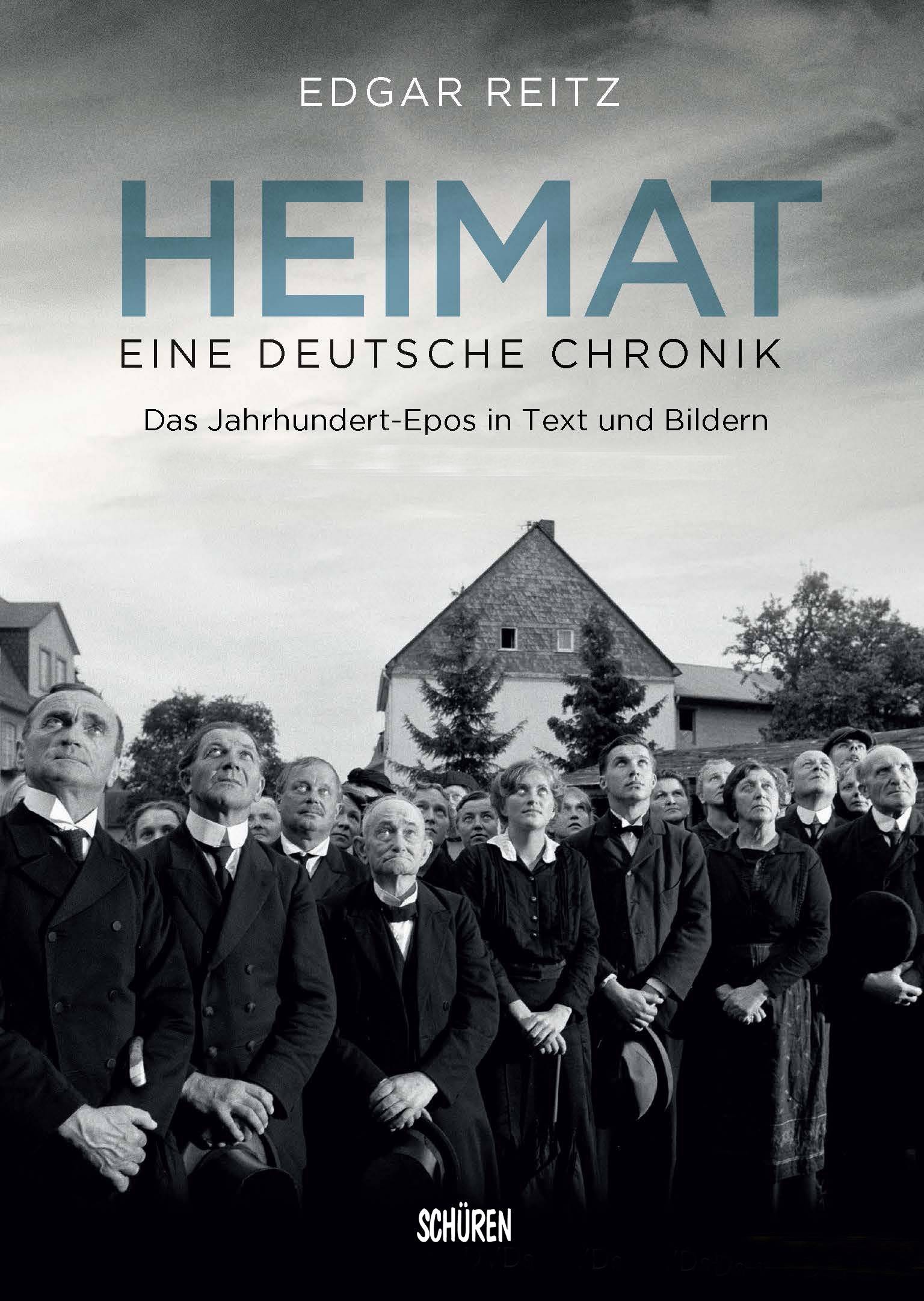 Heimat - Eine deutsche Chronik Das Jahrhundert-Epos in Text und Bildern