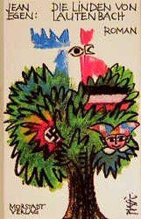 Die Linden von Lautenbach Eine elsässische Lebensgeschichte im Spannungsfeld zweier Nationen. Roman