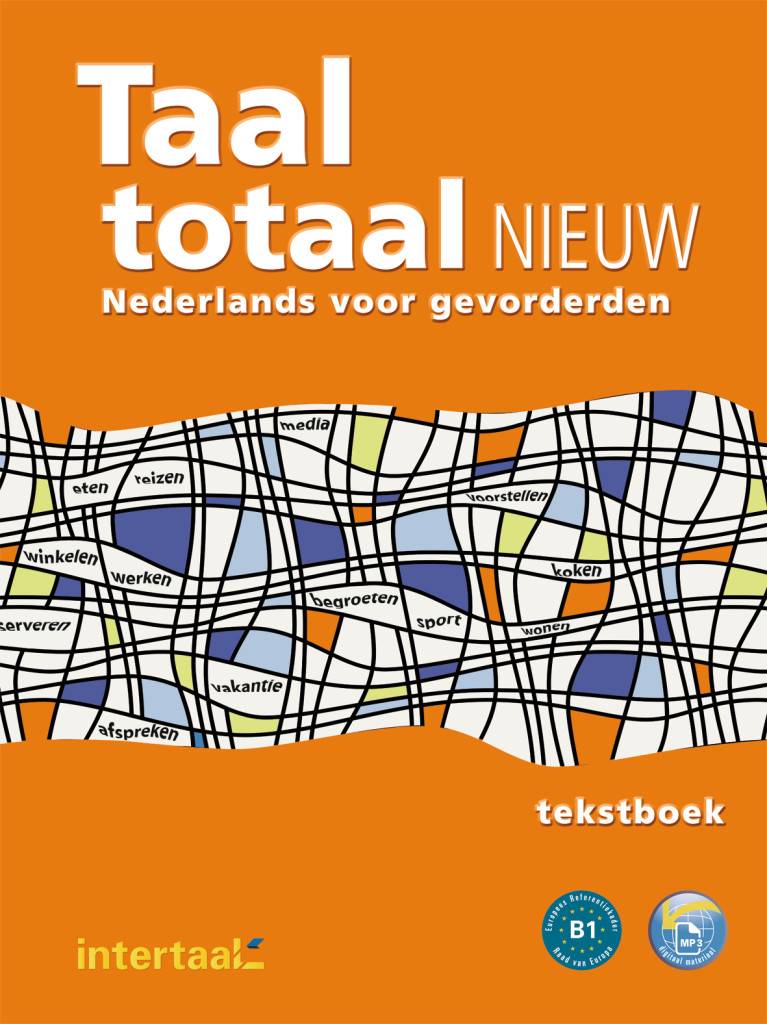 Taal totaal nieuw Nederlands voor gevorderden / Kursbuch