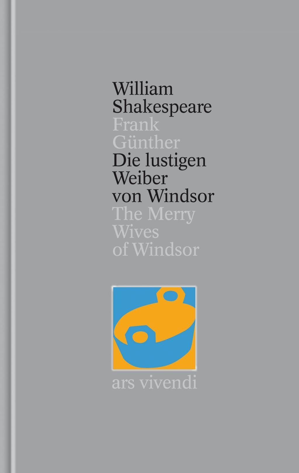 Die lustigen Weiber von Windsor / The Merry Wives of Windsor [Zweisprachig] (Shakespeare Gesamtausgabe, Band 24) Band 24