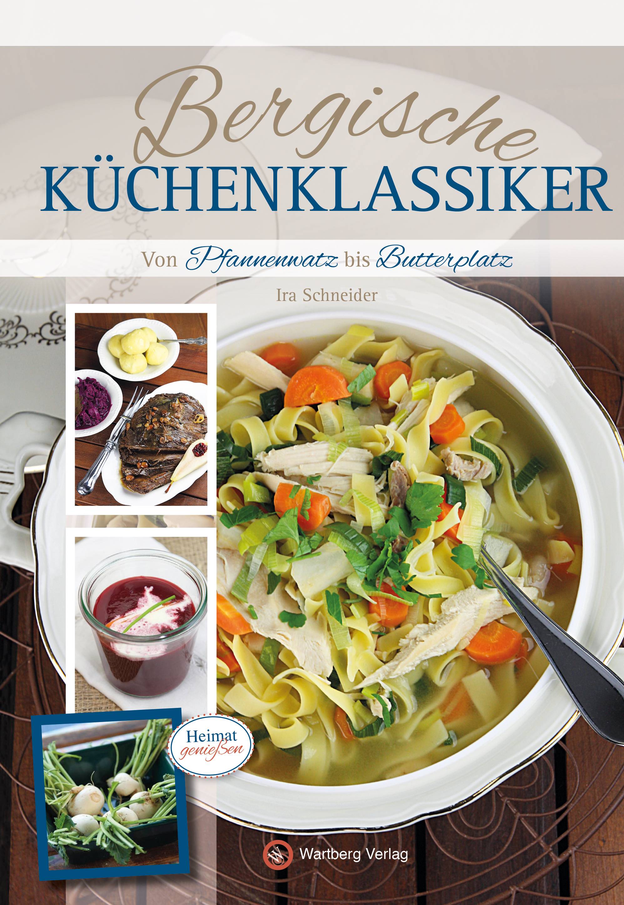 Bergische Küchenklassiker Von Pfannenwatz bis Butterplatz