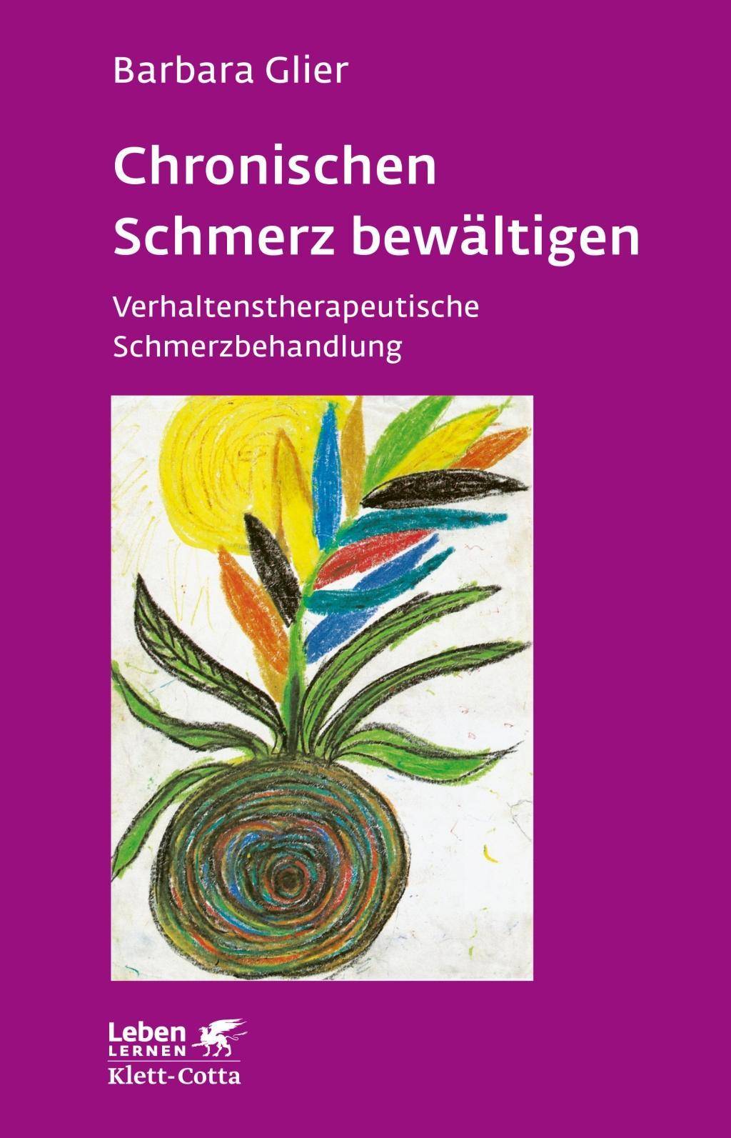 Chronische Schmerzen bewältigen Verhaltenstherapeutische Schmerzbehandlung