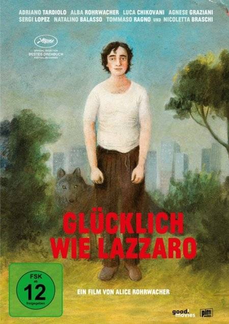 Glücklich wie Lazzaro Regie: Alice Rohrwacher, D/I/F/CH 2018, FSK ab 12, DVD-Video, Dt/ital, UT: Dt für Hörgeschädigte