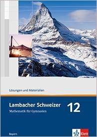 12. Schuljahr, Lösungen und Materialien Lösungen und Materialien Klasse 12