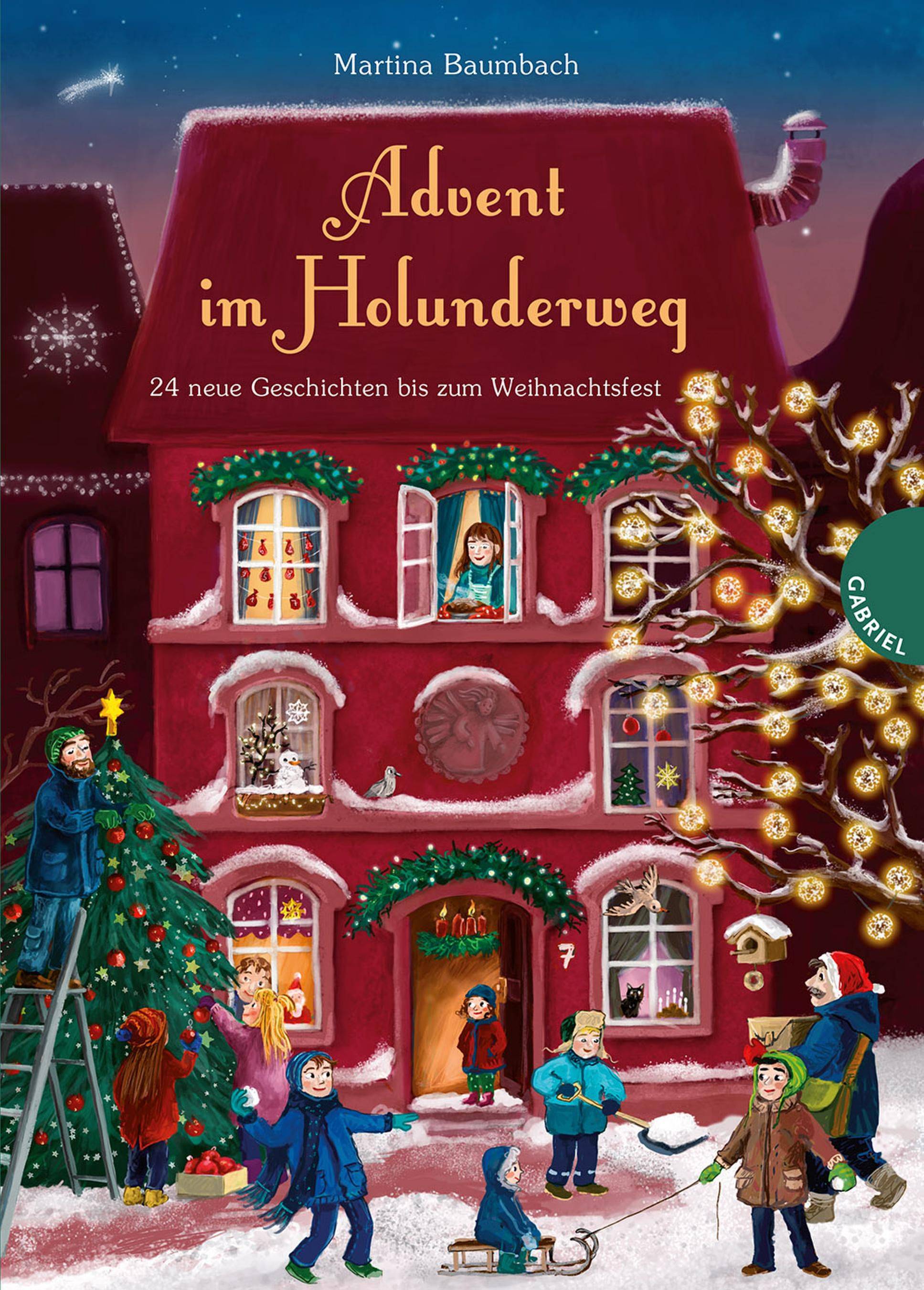 Holunderweg: Advent im Holunderweg 24 neue Geschichten bis zum Weihnachtsfest