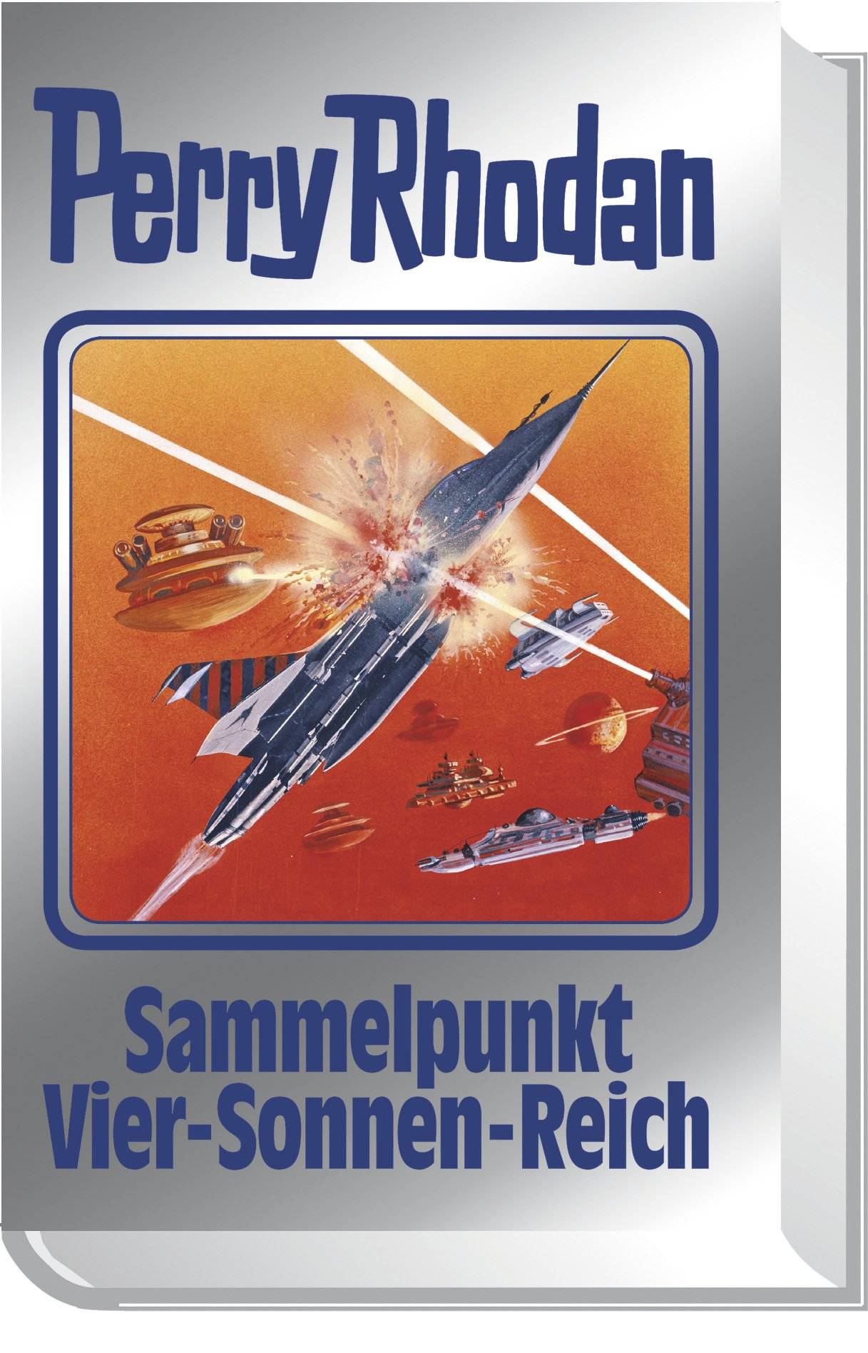Perry Rhodan - Sammelpunkt Vier-Sonnen-Reich Perry Rhodan 134