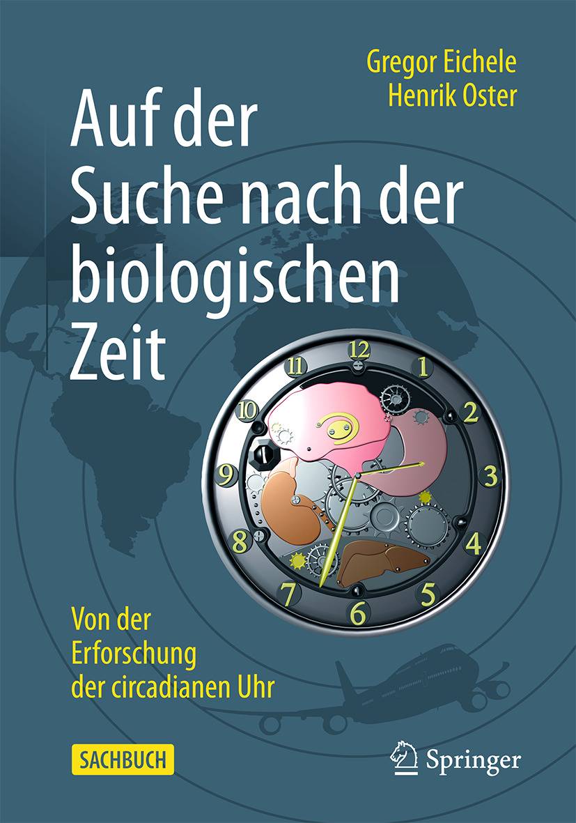 Auf der Suche nach der biologischen Zeit Von der Erforschung der circadianen Uhr