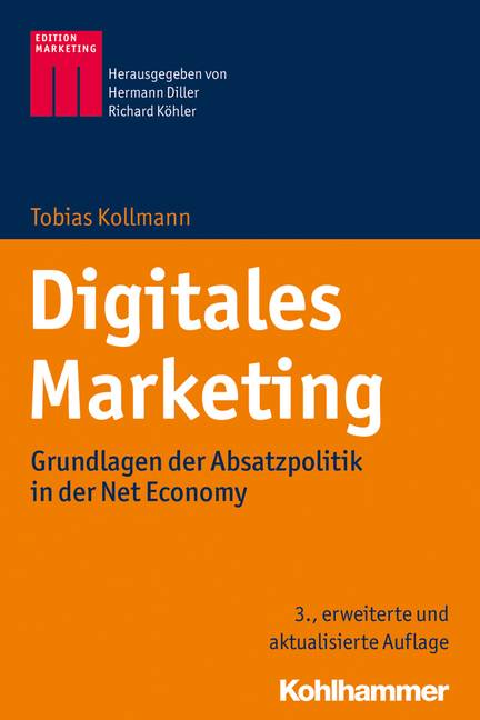 Digital Marketing Grundlagen der Absatzpolitik in der Digitalen Wirtschaft