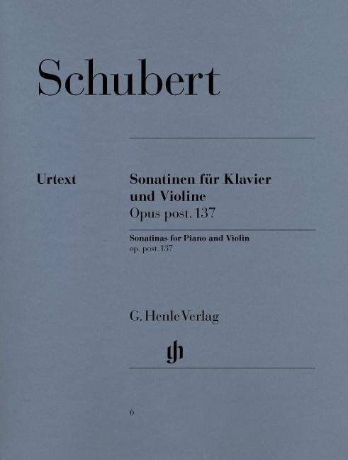 Schubert, Franz - Violinsonatinen op. post. 137 Besetzung: Violine und Klavier