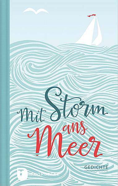 Mit Storm ans Meer Gedichte