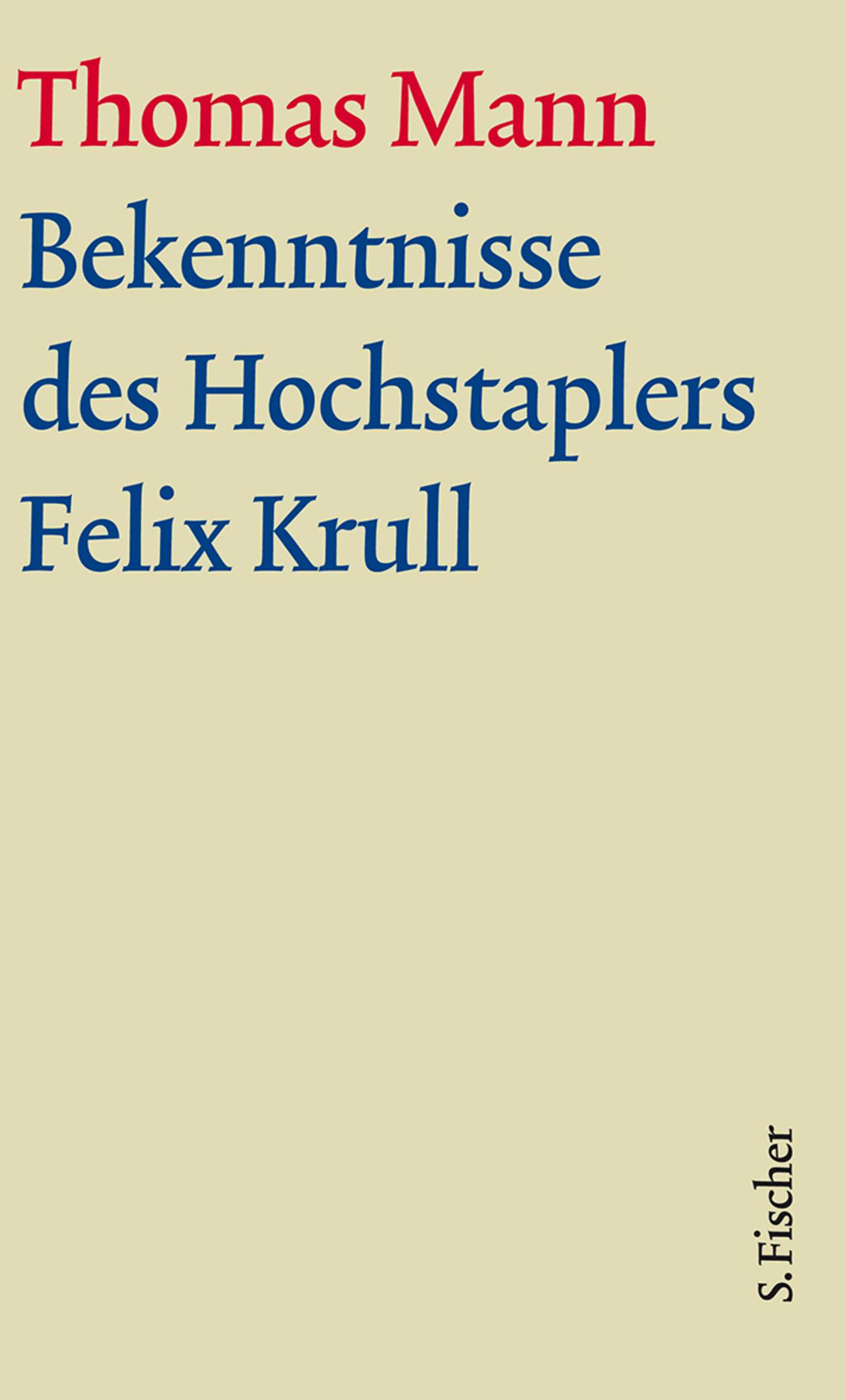 Bekenntnisse des Hochstaplers Felix Krull Text