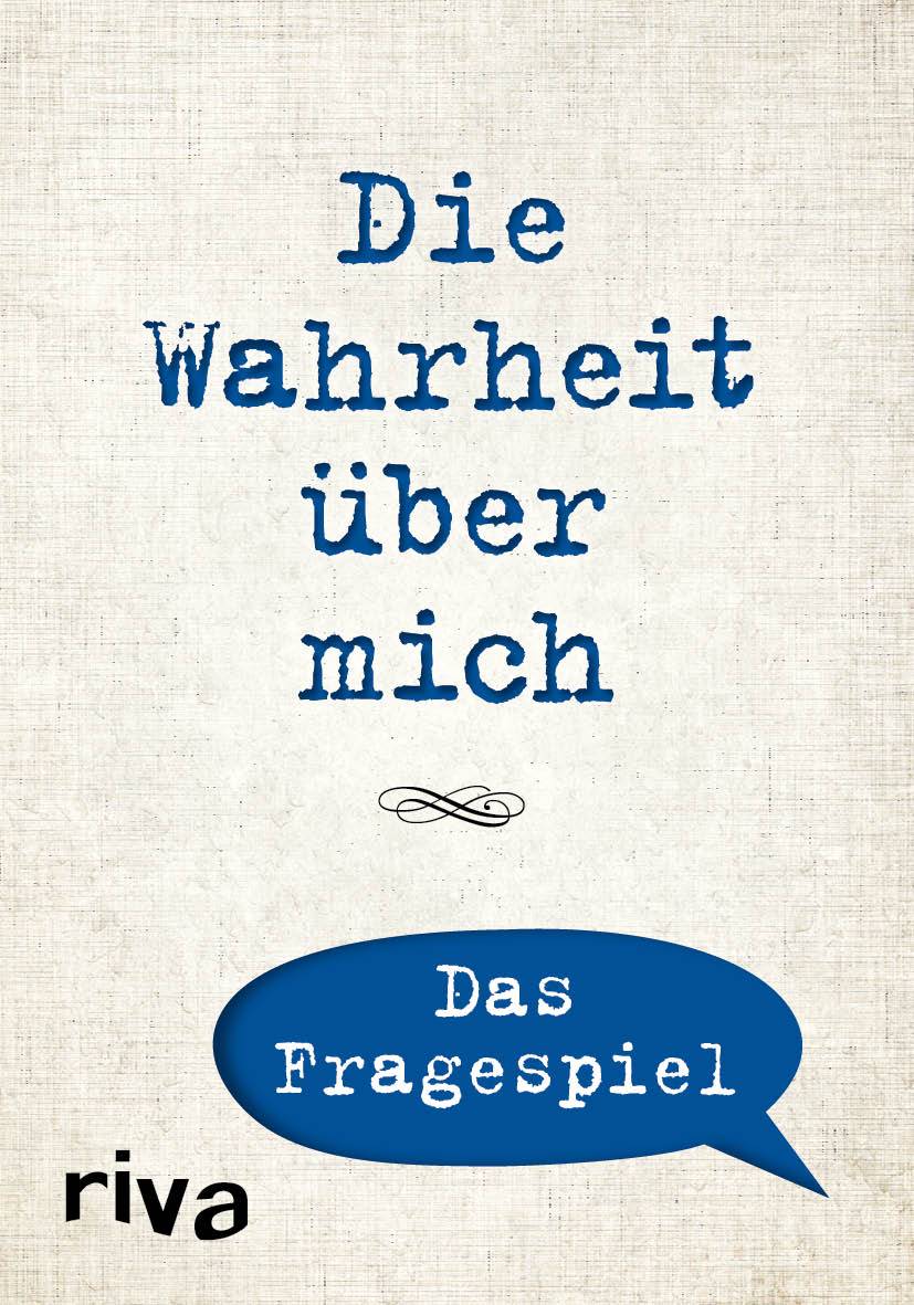Die Wahrheit über mich  Das Fragespiel Für beliebig viele Spieler