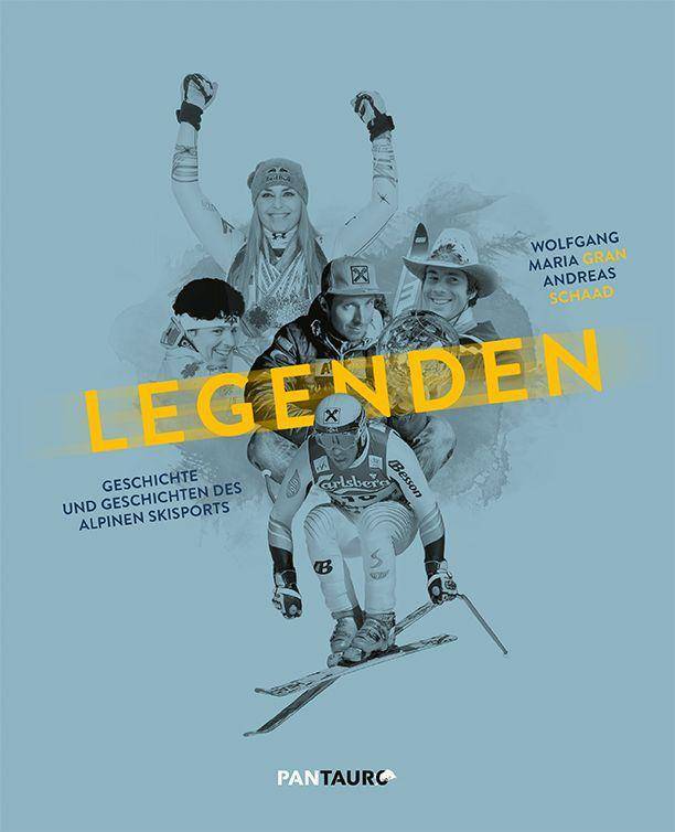 Legenden Geschichte und Geschichten des alpinen Skisports