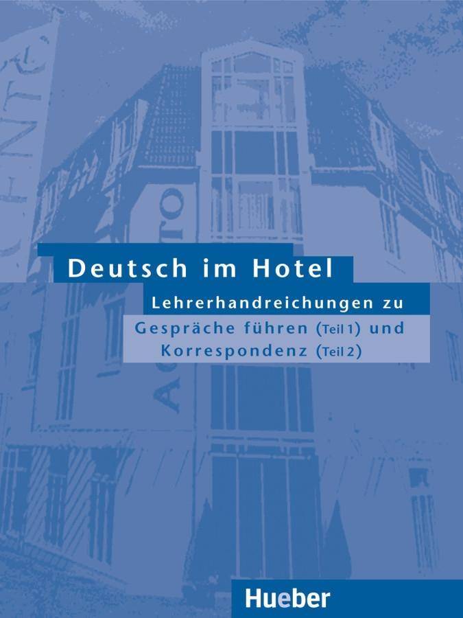Lehrerhandreichungen Gespräche führen (Teil 1) Korrespondenz (Teil 2). Deutsch als Fremdsprache