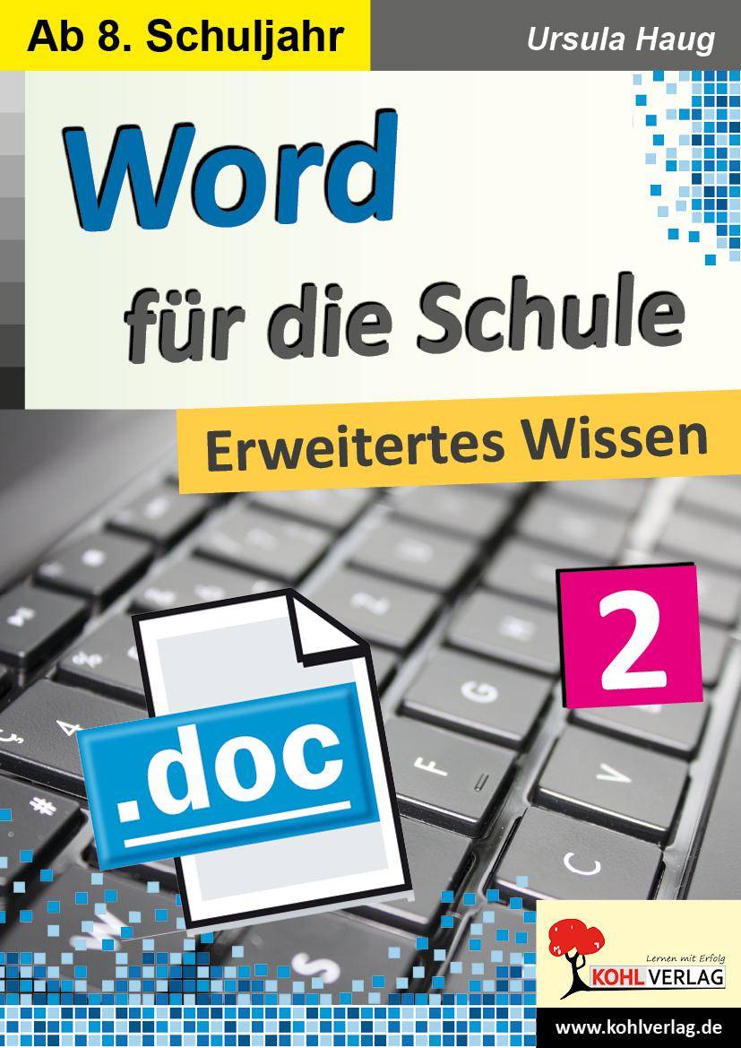 Word für die Schule - Erweitertes Wissen Ab 8. Schuljahr