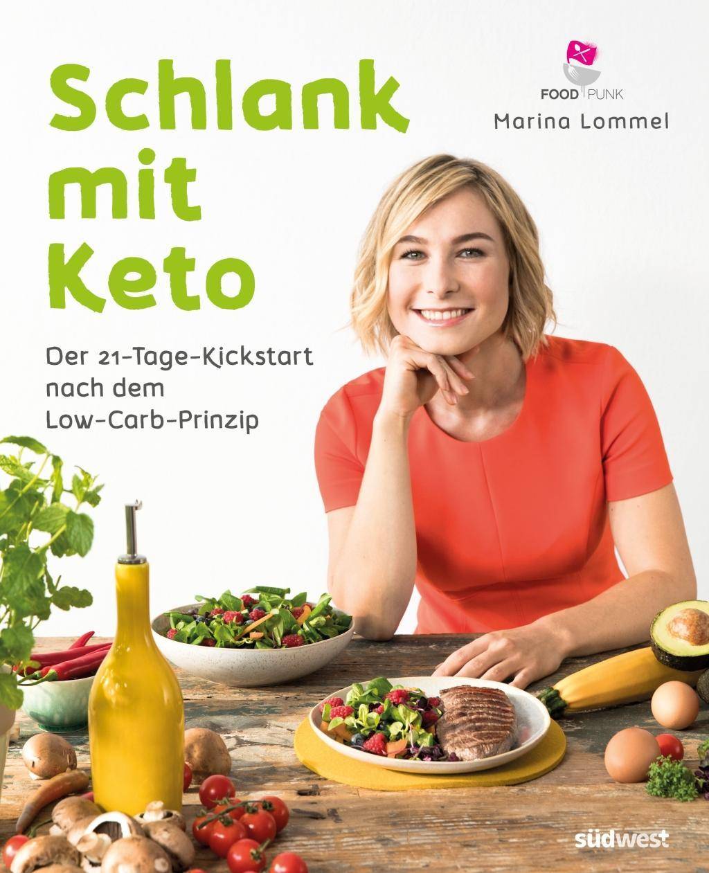 Schlank mit Keto: Der 21-Tage-Kickstart nach dem Low-Carb-Prinzip Der 21-Tage-Kickstart nach dem Low-Carb-Prinzip