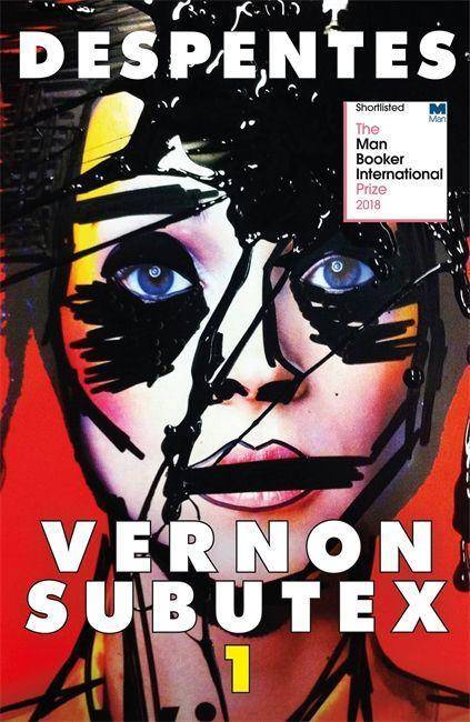 Vernon Subutex. Vol.1 Winner of The Prix Anaïs Nin 2015