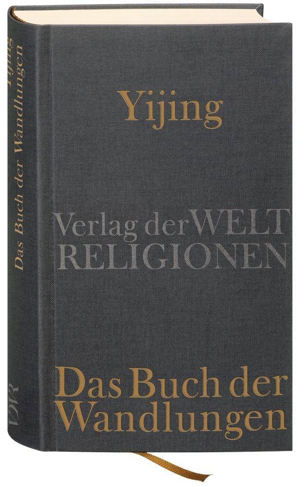 Yijing - Das Buch der Wandlungen Verlag der Weltreligionen