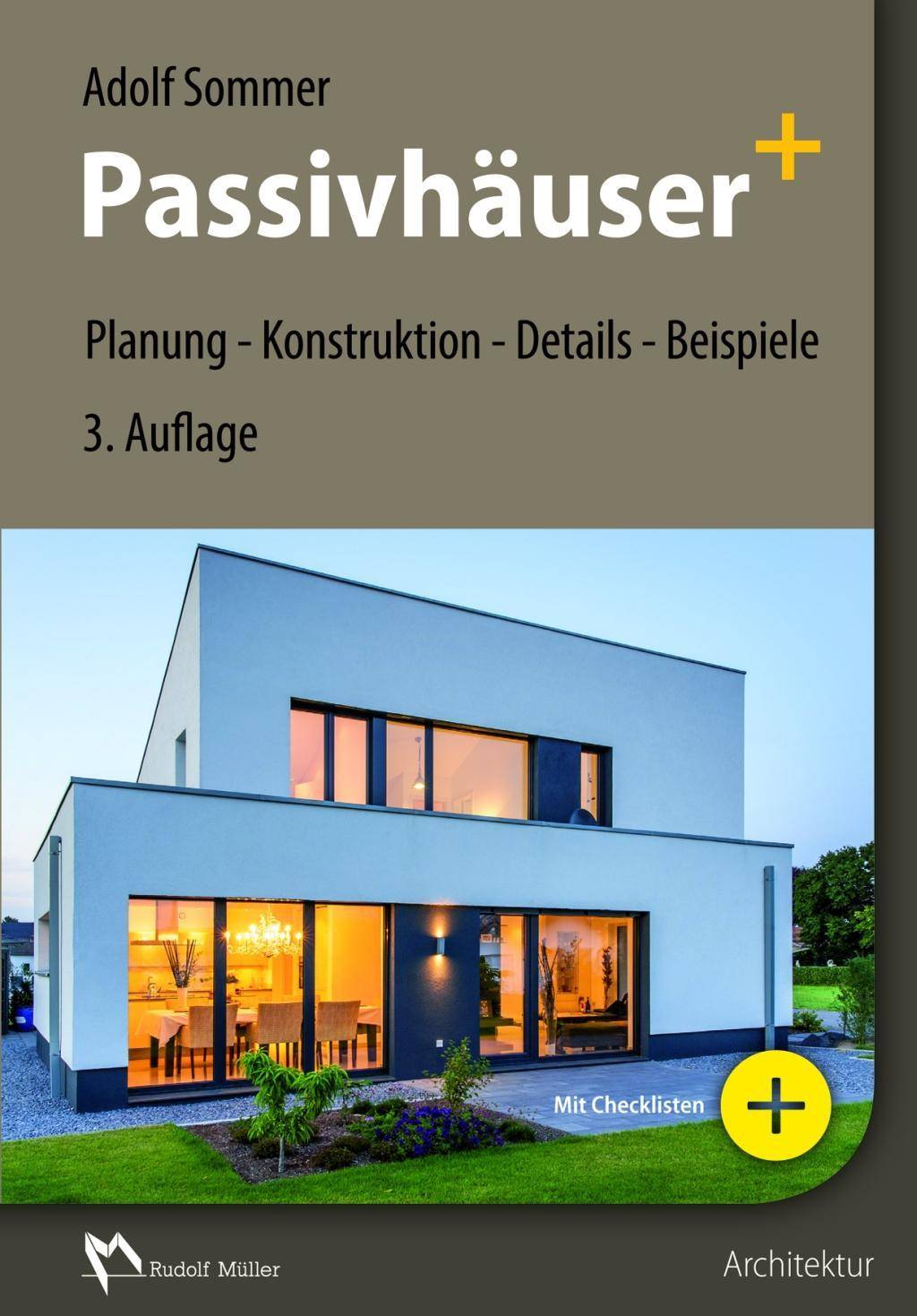 Passivhäuser+ Planung, Konstruktion, Details, Beispiele