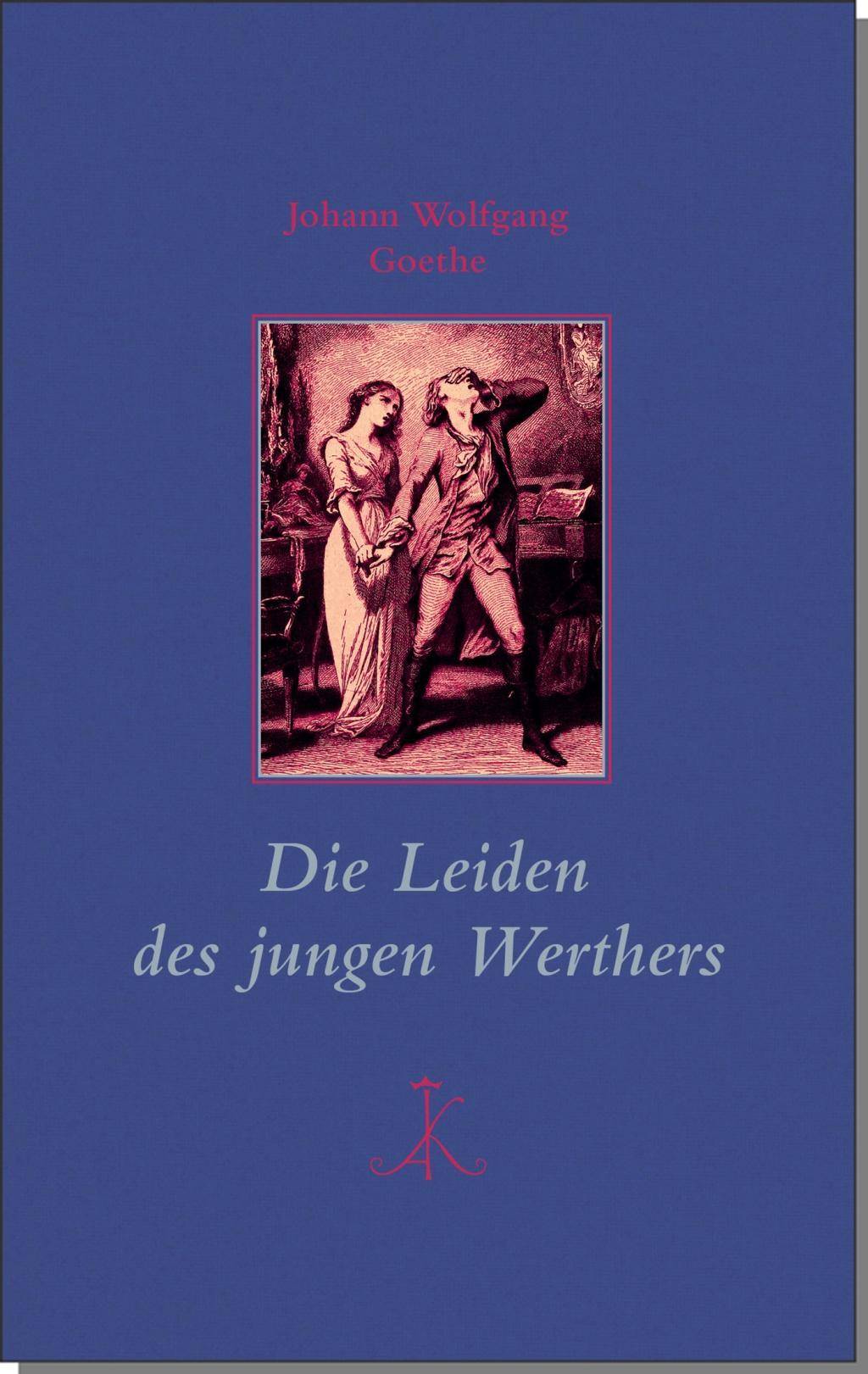 Die Leiden des jungen Werthers Erlesenes Lesen, Kröners Fundgrube der Weltliteratur